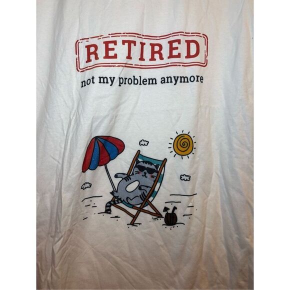 Retired, not my problem T-shirt size Large - Picture 2 of 2